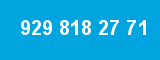 929 818 27 71